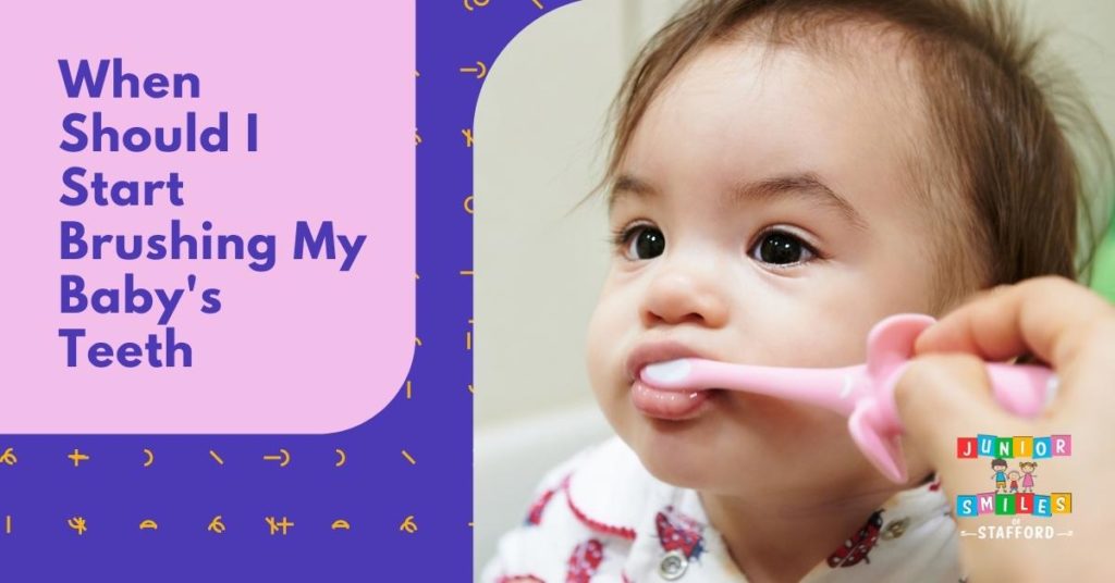 When Should I Start Brushing My Baby's Teeth | Junior Smiles of Stafford