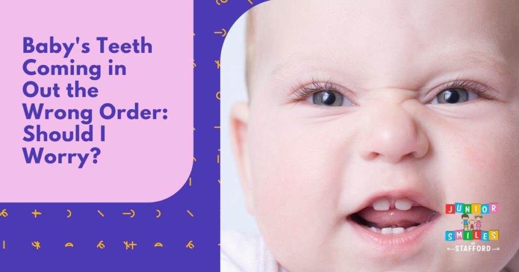 Baby's Teeth Coming Out in the Wrong Order: Should I Worry?