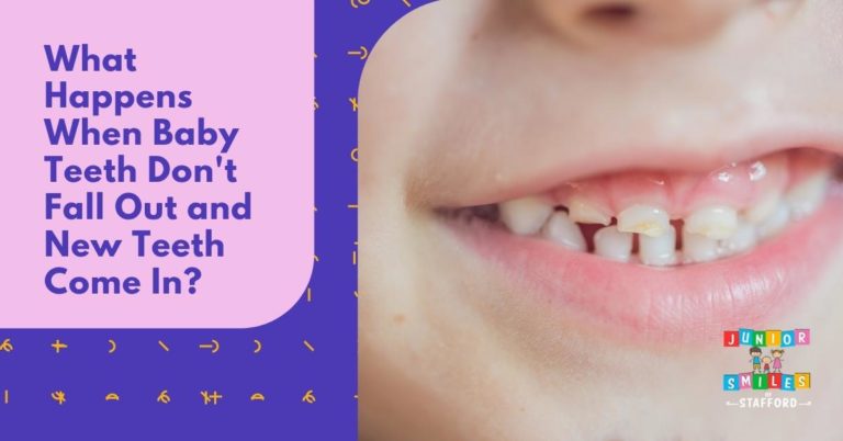 What Happens When Baby Teeth Don’t Fall Out and New Teeth Come In?