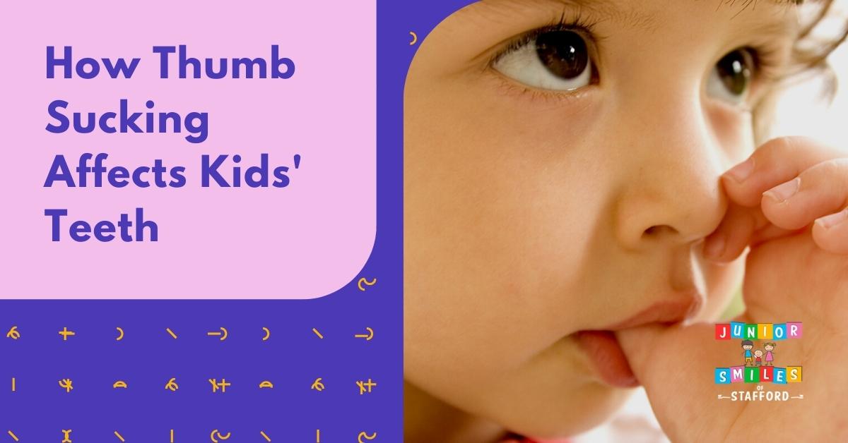 How Thumb Sucking Affects Kids' Teeth Junior Smiles Of Stafford