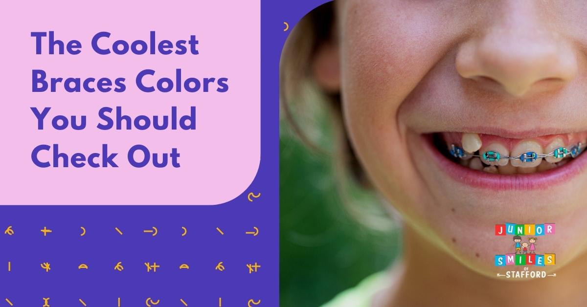 The Coolest Braces Colors You Should Check Out Junior Smiles Of Stafford