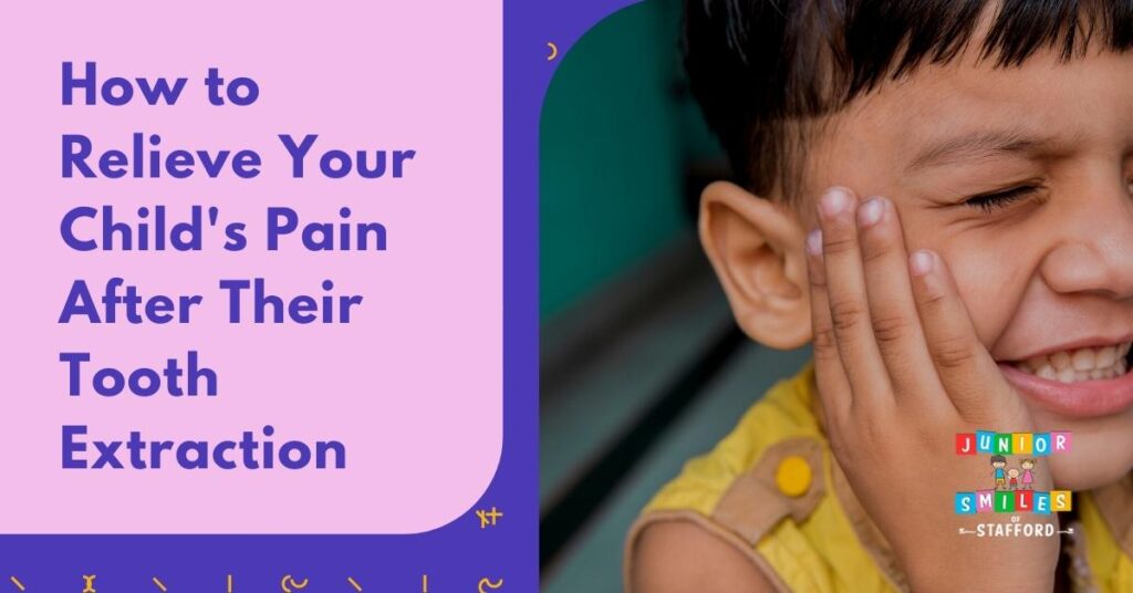 How to Relieve Your Child's Pain After Their Tooth Extraction