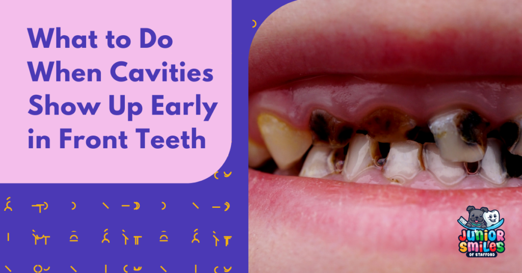 What to Do When Cavities Show Up Early in Front Teeth