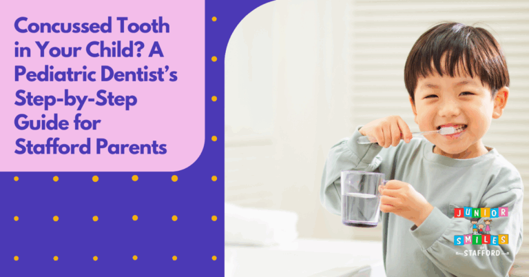 Concussed Tooth in Your Child? A Pediatric Dentist’s Step-by-Step Guide for Stafford Parents